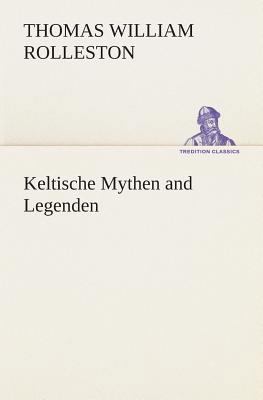 Keltische Mythen and Legenden [Dutch] 3849540863 Book Cover