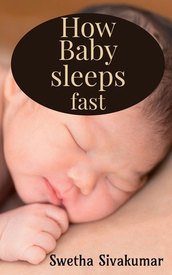 How baby sleeps fast 1639747923 Book Cover