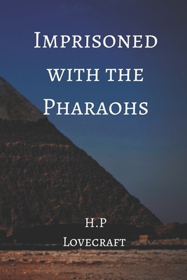 Imprisoned with the Pharaohs: Also known as Und... B084PYRZGN Book Cover