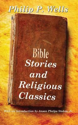 Bible Stories and Religious Classics 151542488X Book Cover