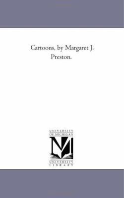 Cartoons, by Margaret J. Preston. 1425520707 Book Cover