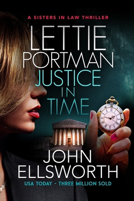 Justice in Time: The District Attorney B093CJZMCV Book Cover