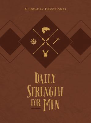 Daily Strength for Men: A 365-Day Devotional 1424557534 Book Cover