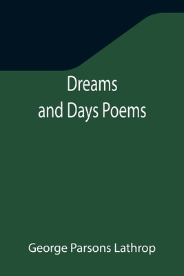 Dreams and Days Poems 9355345844 Book Cover