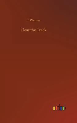 Clear the Track 3732650723 Book Cover