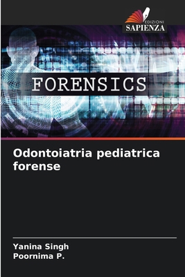 Odontoiatria pediatrica forense [Italian] 6208214319 Book Cover