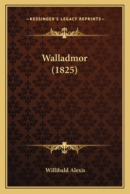 Walladmor (1825) 1166625753 Book Cover