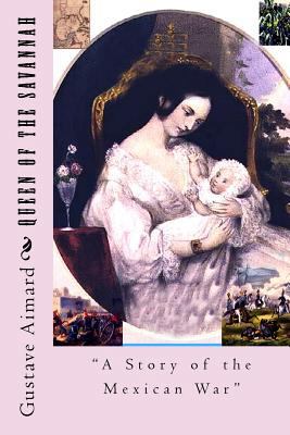 Queen of the Savannah: ?A Story of the Mexican ... 1502385252 Book Cover
