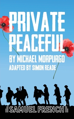 Private Peaceful: A Play For A Small Ensemble 0573132291 Book Cover