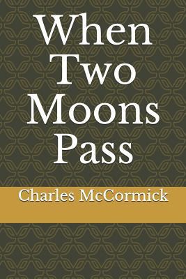 When Two Moons Pass 1791612288 Book Cover