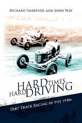 Hard Times, Hard Driving 1436351499 Book Cover