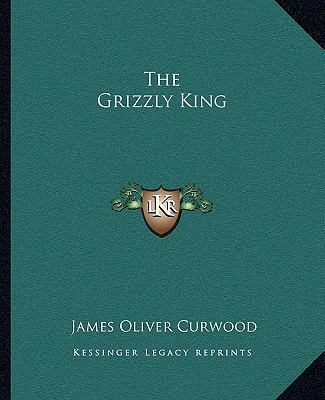 The Grizzly King 1162696672 Book Cover