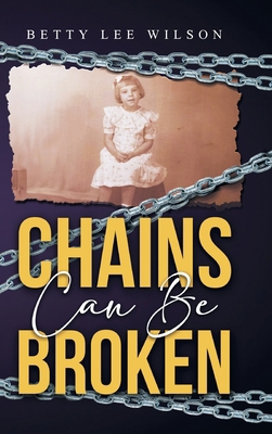 Chains Can Be Broken 1964393612 Book Cover