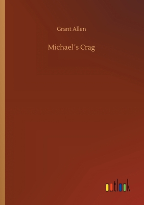 Michael´s Crag 3734065801 Book Cover