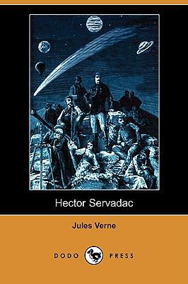 Hector Servadac (Dodo Press) [French] 1409953920 Book Cover