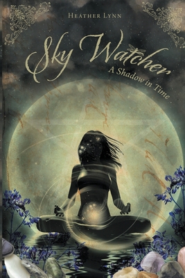 Sky Watcher: A Shadow in Time 1777791618 Book Cover