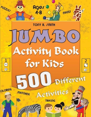 Jumbo Activity Book for Kids Ages 4-8: 500 Diff... 195252444X Book Cover