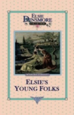Elsie's Young Folks, Book 25 1589602870 Book Cover