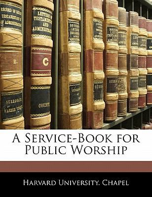 A Service-Book for Public Worship 1142350703 Book Cover