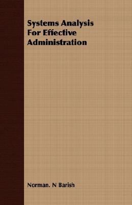 Systems Analysis for Effective Administration 1406773050 Book Cover