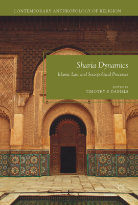 Sharia Dynamics: Islamic Law and Sociopolitical... 3319456911 Book Cover