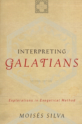 Interpreting Galatians: Explorations in Exegeti... 080102305X Book Cover