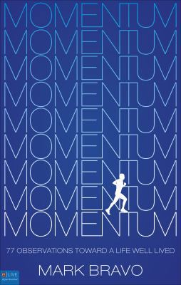 Momentum: 77 Observations Toward a Life Well Lived 1616638788 Book Cover