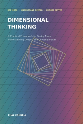 Dimensional Thinking: A Practical Framework for... B0HKH2CRKL Book Cover