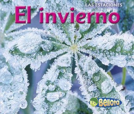 El invierno / Winter (Las Estaciones / Seasons)... [Spanish] 1432935348 Book Cover
