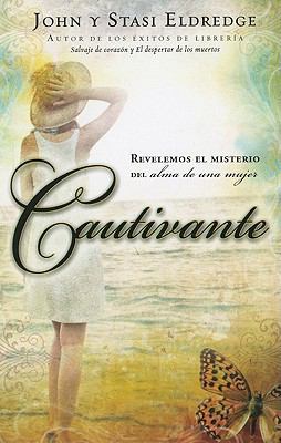 Cautivante: Revelemos el Misterio del Alma de u... [Spanish] B0073ZHD6E Book Cover