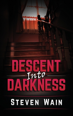 Descent Into Darkness 1514812118 Book Cover