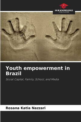 Youth empowerment in Brazil 6207818474 Book Cover