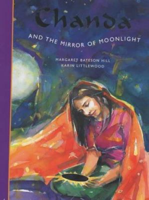 Chanda and the Mirror of Moonlight. Margaret Ba... 1840893052 Book Cover