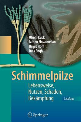 Schimmelpilze: Lebensweise, Nutzen, Schaden, Be... [German] [Large Print] 3540887164 Book Cover