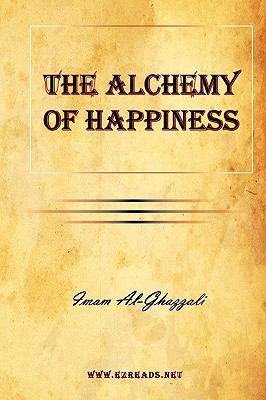 The Alchemy of Happiness 1615341935 Book Cover