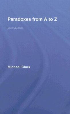 Paradoxes from A to Z 0415420822 Book Cover