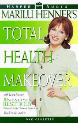 Marilu Henner's Total Health Makeover 0694519278 Book Cover