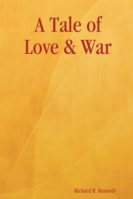 A Tale of Love & War 1105492109 Book Cover