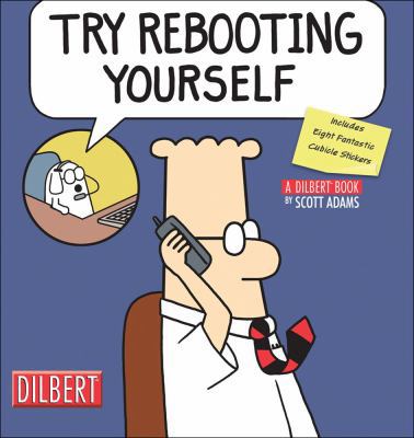Try Rebooting Yourself: A Dilbert Collection [W... B004E3XIDU Book Cover