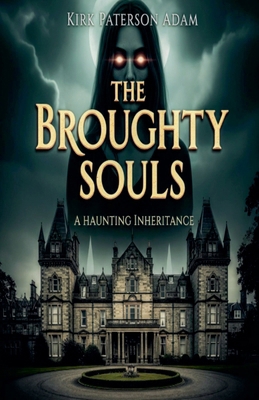 The Broughty Souls B0FN7JV2NP Book Cover