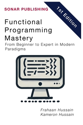 Functional Programming Mastery: From Beginner t... B0F3WV456H Book Cover
