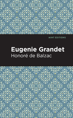 Eugenie Grandet 1513219928 Book Cover