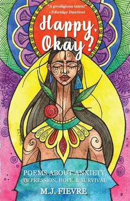 Happy, Okay?: Poems about Anxiety, Depression, ... 1642501360 Book Cover