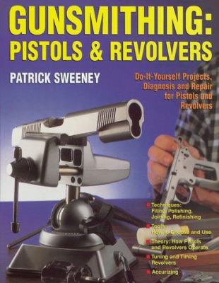 Pistols & Revolvers 0873491963 Book Cover