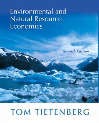 Environmental and Natural Resource Economics 0321305043 Book Cover