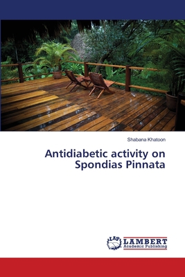 Antidiabetic activity on Spondias Pinnata 6139954517 Book Cover