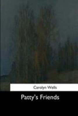 Patty's Friends 1544660855 Book Cover