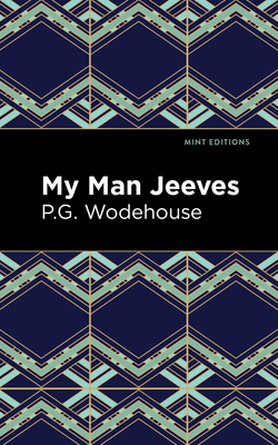 My Man Jeeves 1513206168 Book Cover