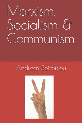 Marxism, Socialism & Communism B091WCGD9P Book Cover