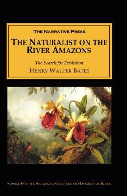 The Naturalist on the River Amazons 1589761979 Book Cover